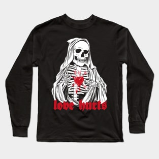 Love Hurts Death is Forever Skull Valentines Long Sleeve T-Shirt